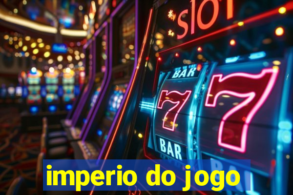 imperio do jogo